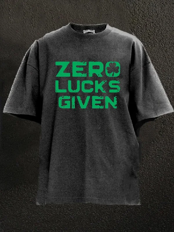 Motivational Graphic T-Shirt-zero lucks given Washed Gym Shirt